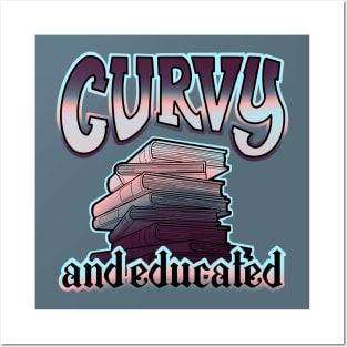 Curvy and educated Posters and Art